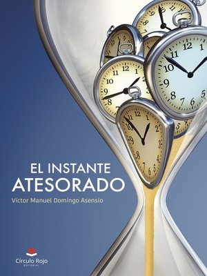 cover image of El instante atesorado